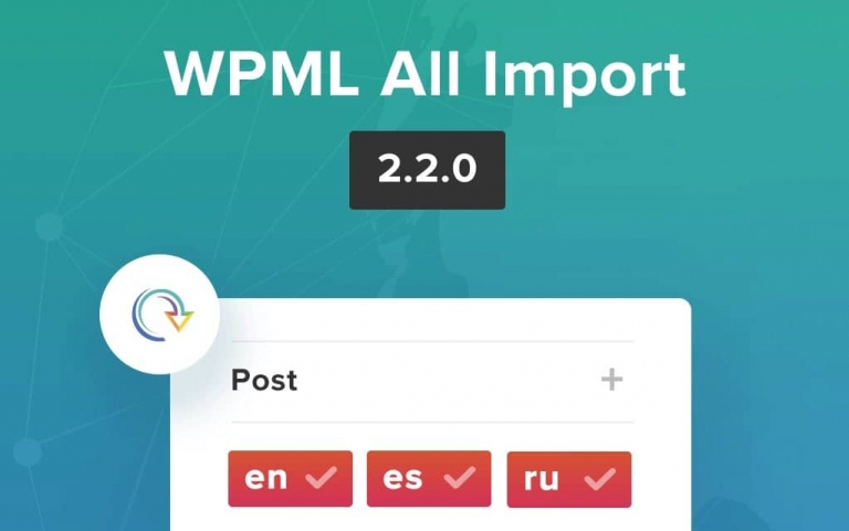 WPML All Import 2.2.0、 WooCommerce 商品インポートの問題を修正