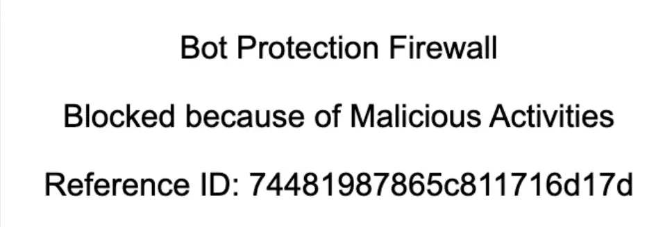 Bot Protection Firewall。 Blocked because of Malicious Activities ブロック